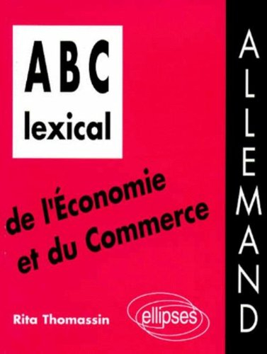 ABC lexical de l'économie et du commerce : allemand