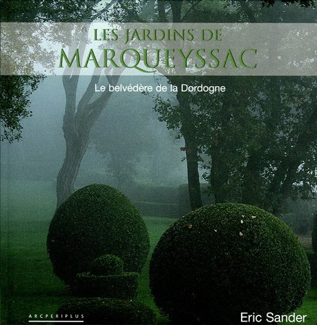Les jardins de Marqueyssac : le belvédère de la Dordogne