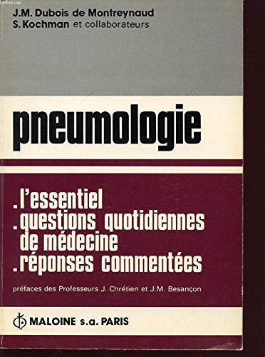 Pneumologie : l'essentiel, questions quotidiennes en médecine, réponses commentées