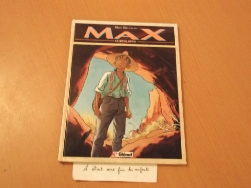 Max. Vol. 1. Le rêve pluie