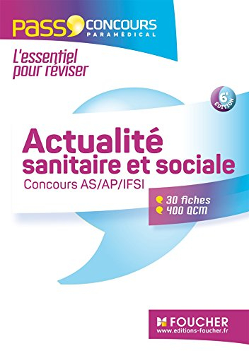 Actualité sanitaire et sociale : concours AS, AP, IFSI
