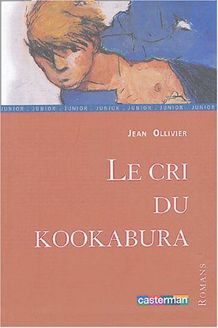 Les aventures de Jeremy Brand. Vol. 1. Le cri du kookabura