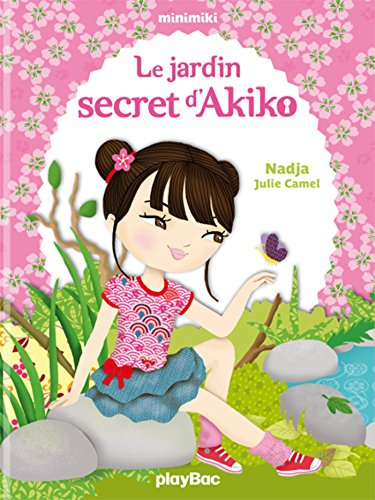 Minimiki. Vol. 1. Le jardin secret d'Akiko