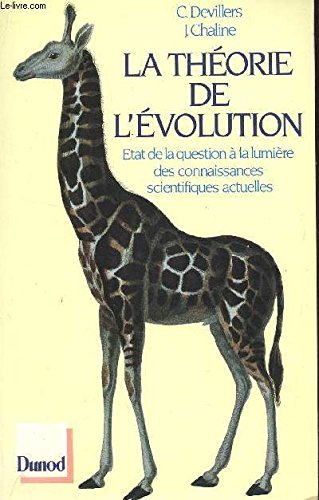 La Théorie de l'évolution : état de la question à la lumière des connaissances scientifiques actuell