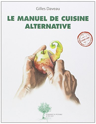 Le manuel de cuisine alternative