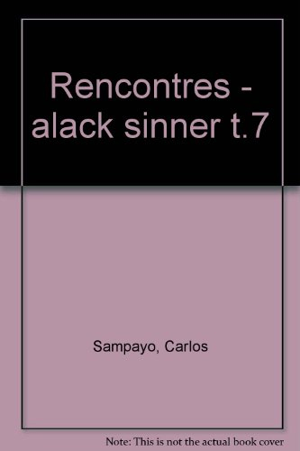 Alack Sinner. Vol. 2. Rencontres