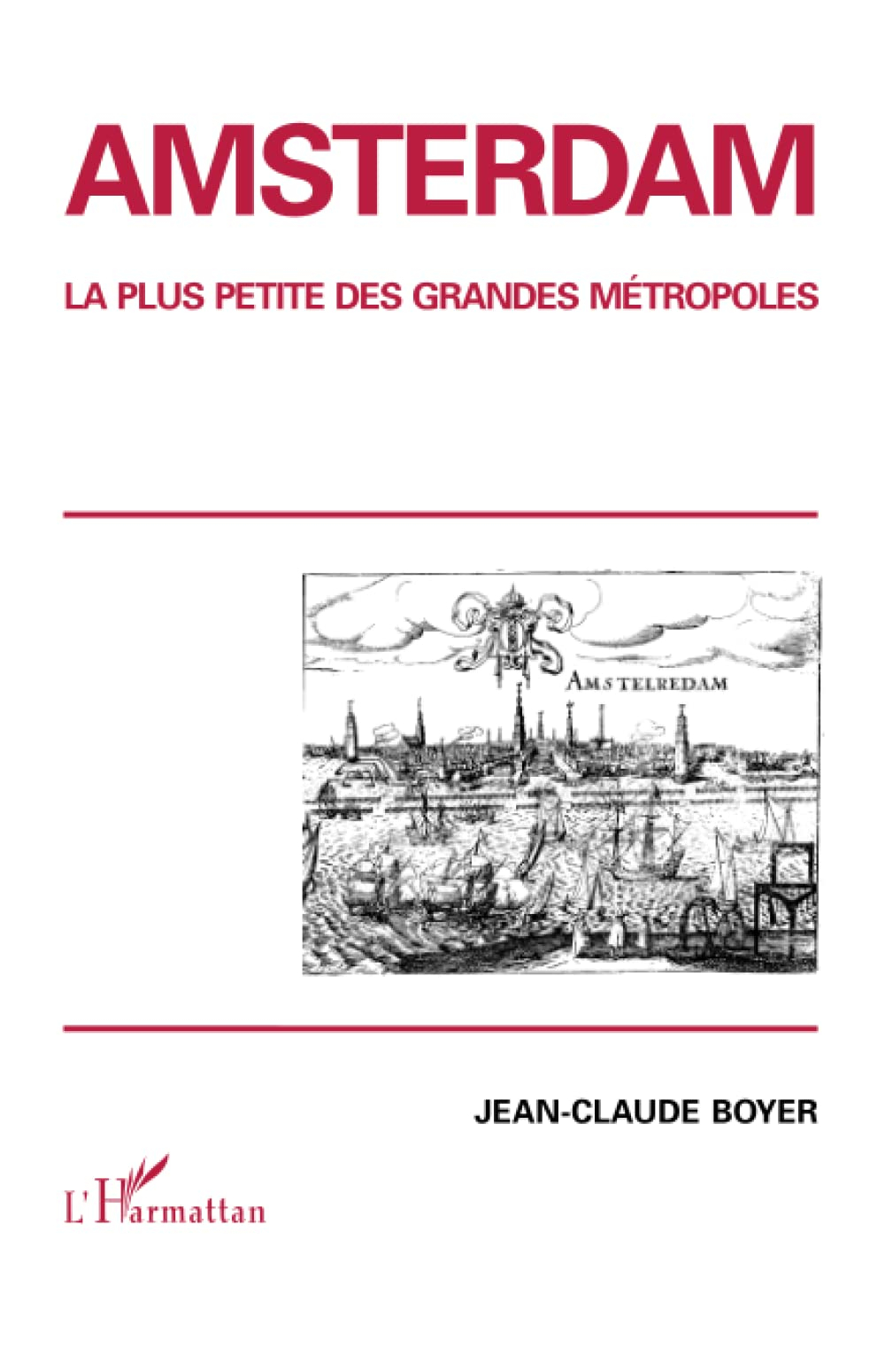Amsterdam : la plus petite des grandes métropoles
