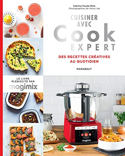 Cuisiner avec Cook expert : des recettes créatives au quotidien