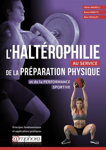 L'haltérophilie au service de la préparation physique et de la performance sportive : principes fond