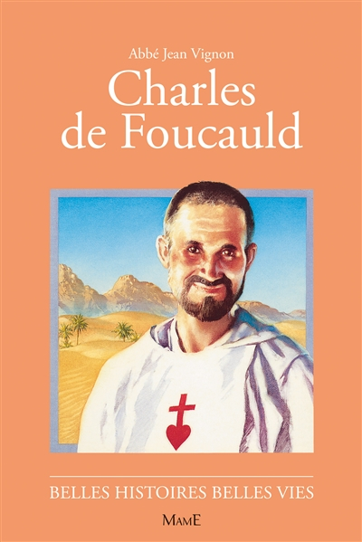 Charles de Foucauld - Jean Vignon, Alain d' Orange