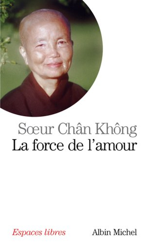 La force de l'amour : une bouddhiste dans le Viêt-nam en guerre