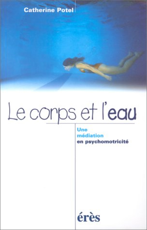 Le corps et l'eau : une médiation en psychomotricité