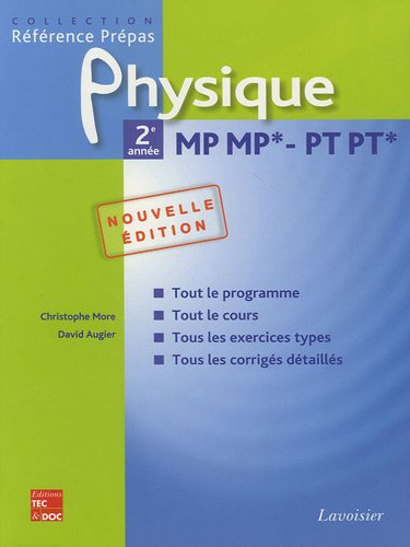Physique MP MP*, PT PT* 2de année : classes préparatoires aux grandes écoles scientifiques & premier