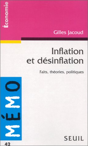 Inflation et désinflation : faits, théories, politiques