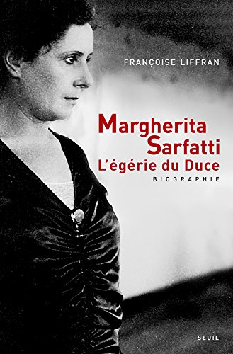 Margherita Sarfatti : l'égérie du Duce : biographie
