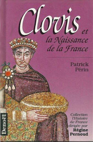 Clovis et la naissance de la France