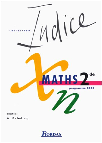 Maths 2nde : programme 2000 : livre de l'élève