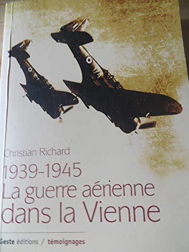 La guerre aérienne dans la Vienne, 1939-1945