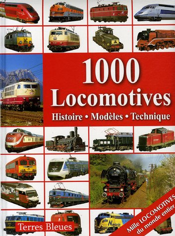 1.000 locomotives : histoire, modèles, technique
