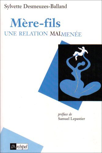 Mère-fils : une relation malmenée