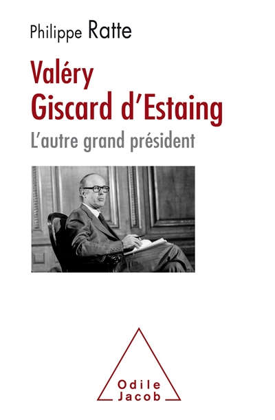 Valéry Giscard d'Estaing : l'autre grand président