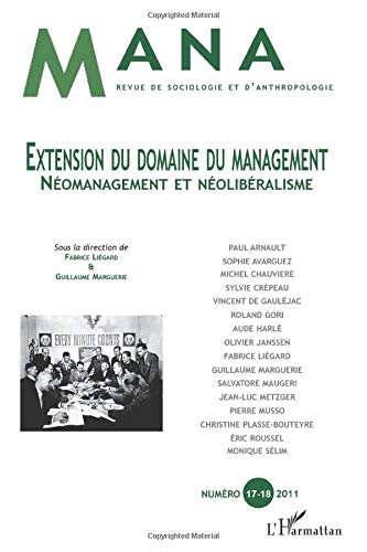 Mana, n° 17-18. Extension du domaine du management : néomanagement et néolibéralisme