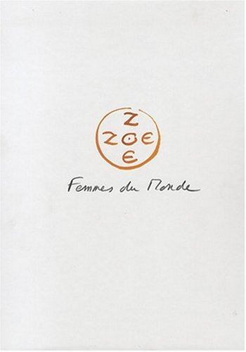 zoé zoé, femmes du monde : coffret en 2 volumes