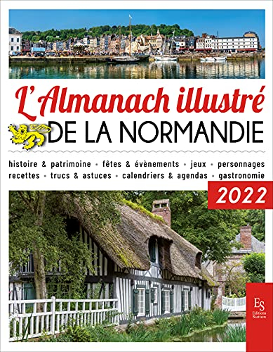 L'almanach illustré de la Normandie : 2022