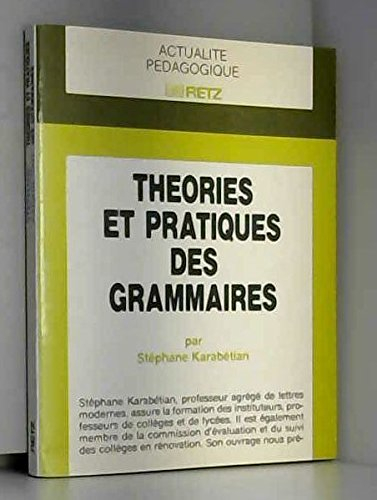 Théories et pratiques des grammaires