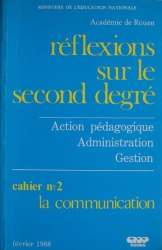 réflexions sur le second degré - action pédagogique administration gestion - cahier n, 2 : la commun