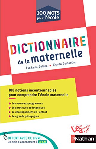 Dictionnaire de la maternelle : 100 notions incontournables pour comprendre l'école maternelle