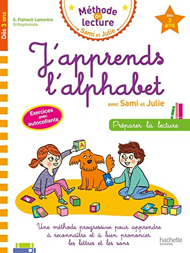 J'apprends l'alphabet avec Sami et Julie, dès 3 ans : préparer la lecture