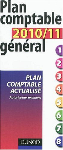 Plan comptable général 2010-2011 : plan comptable actualisé : autorisé aux examens
