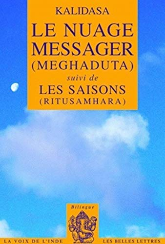 Le nuage messager (Meghaduta). Les saisons (Ritusamhara) : poémes