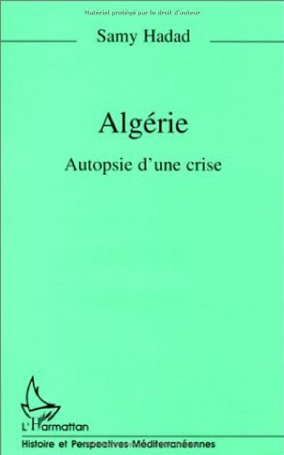 Algérie : autopsie d'une crise