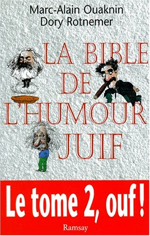 La bible de l'humour juif. Vol. 2