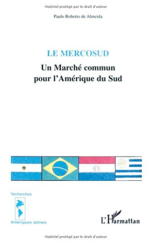 Le Mercosud : un marché commun pour l'Amérique du Sud