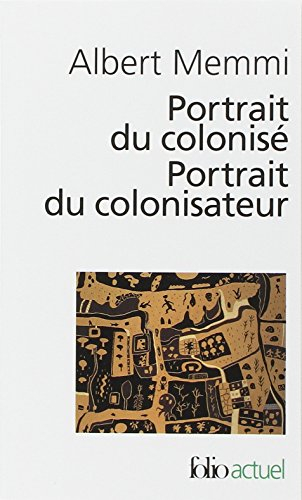 Portrait du colonisé. Portrait du colonisateur