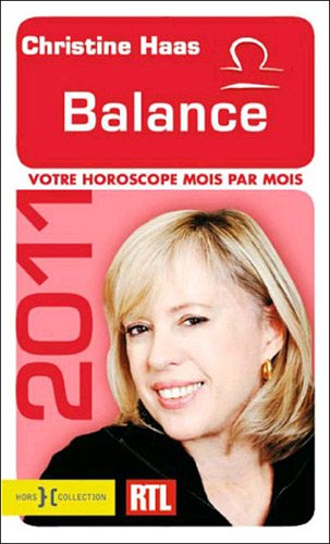 Balance 2011 : 23 septembre-23 octobre : votre horoscope mois par mois