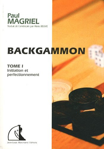 backgammon : tome 1, initiation et perfectionnement