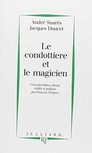 Le Condottiere et le magicien : correspondance