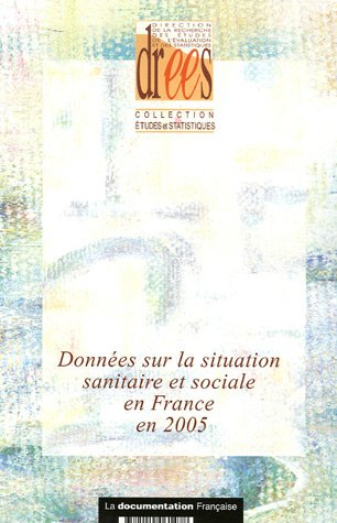 Données sur la situation sanitaire et sociale en France en 2005