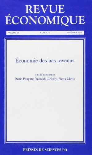 Revue économique, n° 6 (2002). Economie des bas revenus