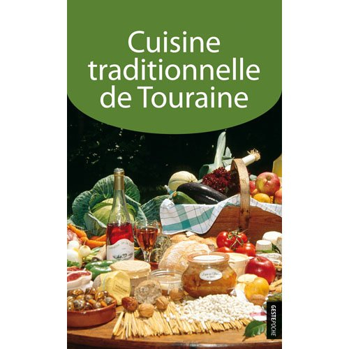 Cuisine traditionnelle de Touraine