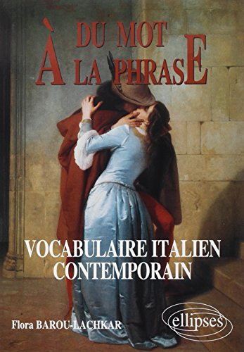 Du mot à la phrase : vocabulaire contemporain italien