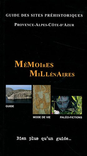 Guide des sites préhistoriques : Provence-Alpes-Côte-d'Azur