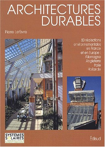 Architectures durables : 50 réalisations environnementales en France et en Europe : Allemagne, Angle