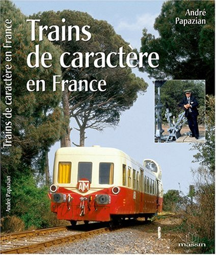 Trains de caractère en France