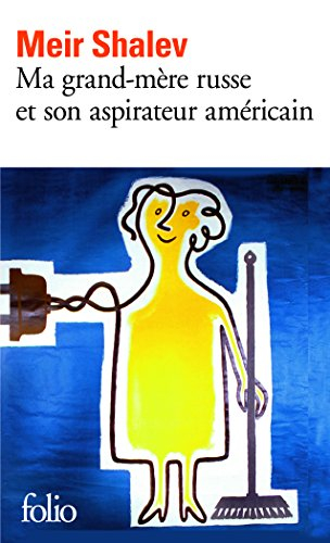 Ma grand-mère russe et son aspirateur américain
