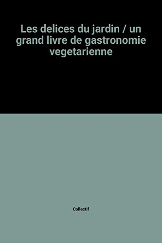 Les Délices du jardin
